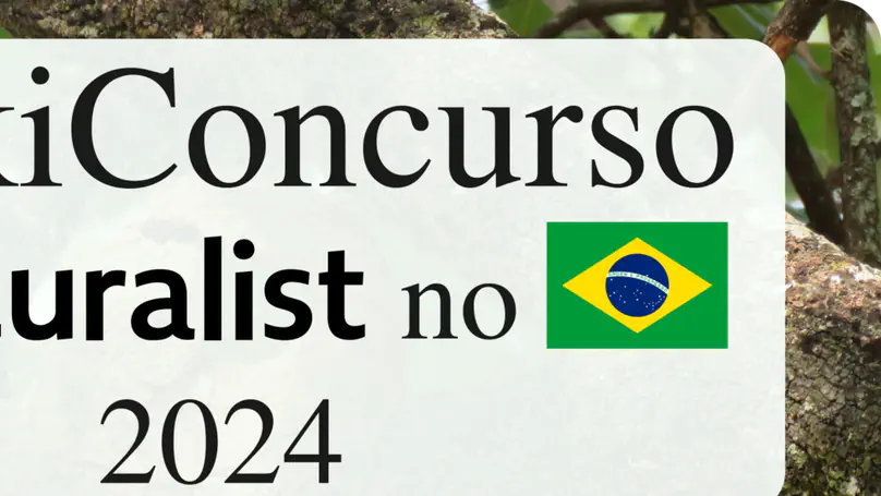 Concurso Wikipédia e iNaturalist no Brasil 2024 vem aí!